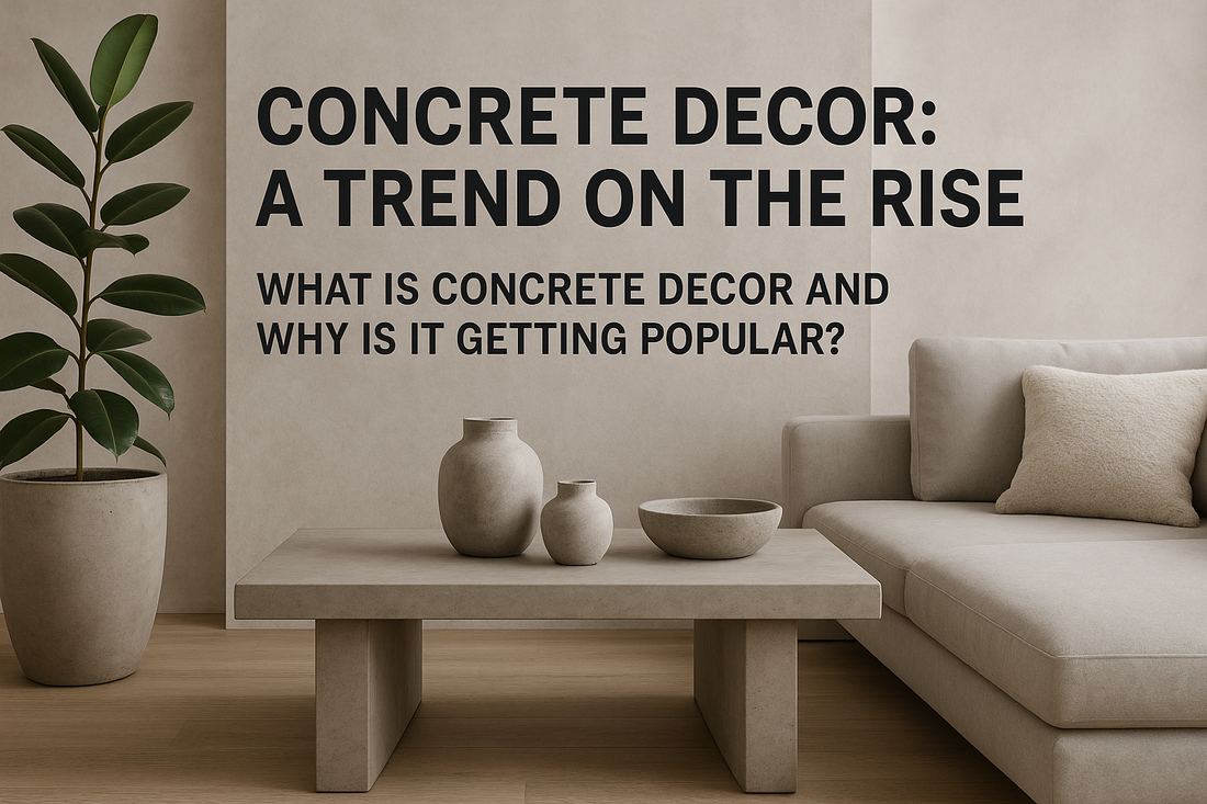 What is Concrete Decor and Why Is It Getting Popular?